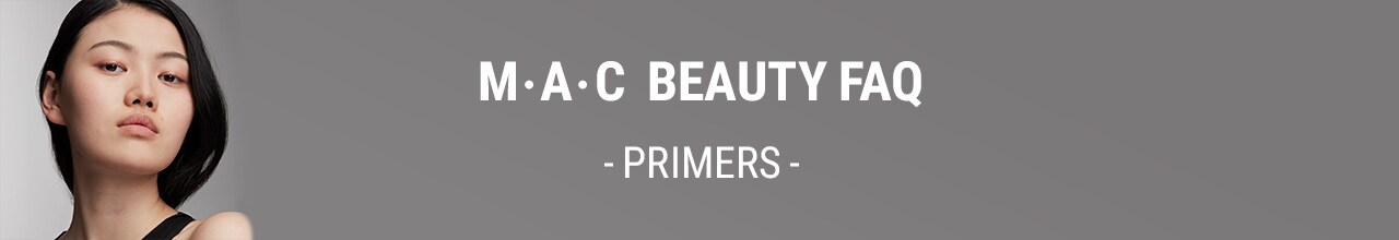 MAC BEAUTY FAQ